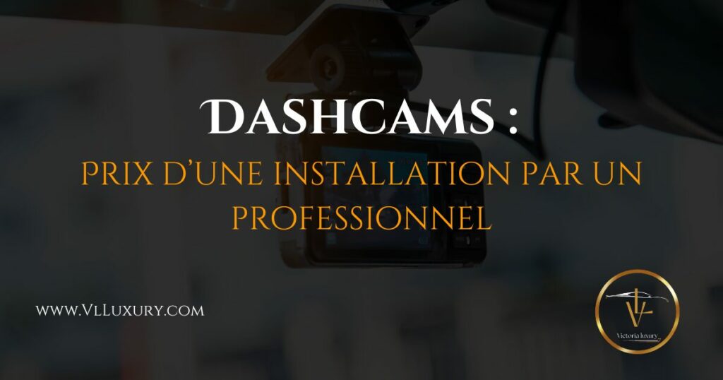 Dashcam prix installation 1