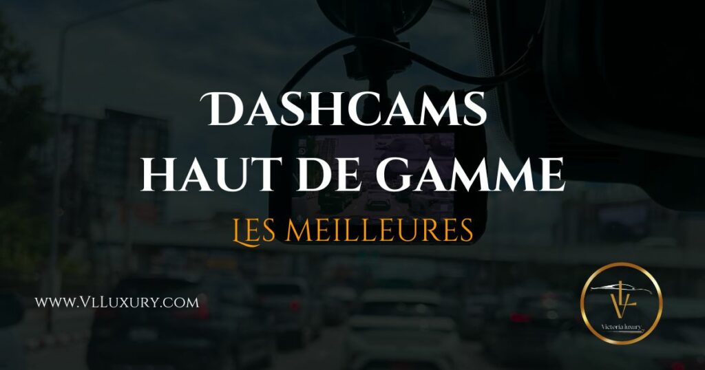 dashcam haut de game