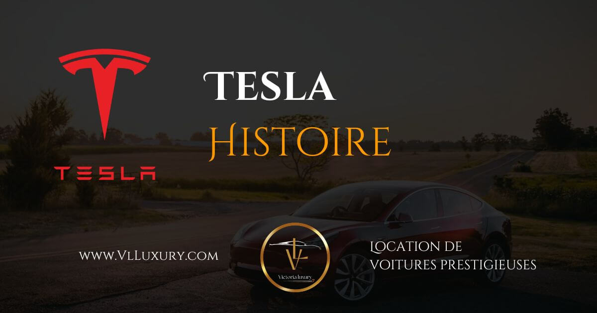 Tesla Histoire Création Et Appartenance Victoria Luxury 6090